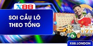 Soi Cầu Lô Theo Tổng Chuẩn Xác Và Hiệu Quả Với Cao Thủ X88